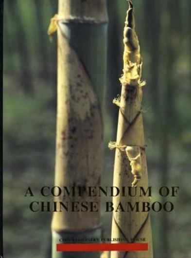 A Compendium of Chinese Bamboo. 1994. many col.pls. 241 p. 4to. Hardcover. - In English.