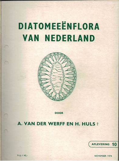 Diatomeeenflora van Nederland (Diatom Flora of the Netherlands). 10 fasc. bound in 1 volume. 1957-1974. 581 p. gr8vo. Cloth.