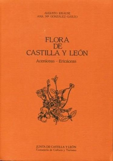  Flora de Castilla y Leon: Aceraceas-Ericaceas. 1992. (Estudios de historia de la ciencia y de la tecnica: 7). Many colored figures and photographs. 686 p. Cloth. 
