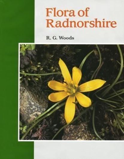  Flora of Radnorshire.1993.figs.maps.col.photographs.292 p. 4to.Hardcover.
