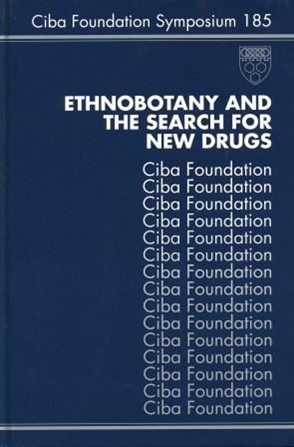  Ethnobotany and the Search for New Drugs.1994.(Ciba Foundation Symposium,185).illustr.IX,280 p.gr8vo. Hard cover.