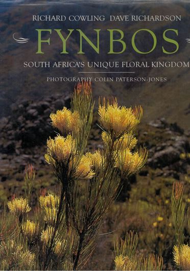 Fynbos. South Africa's Unique Floral Kingdom.With photography by Colin Paterson-Jones.1995. Many colour photographs.156 p.4to.Harcover.
