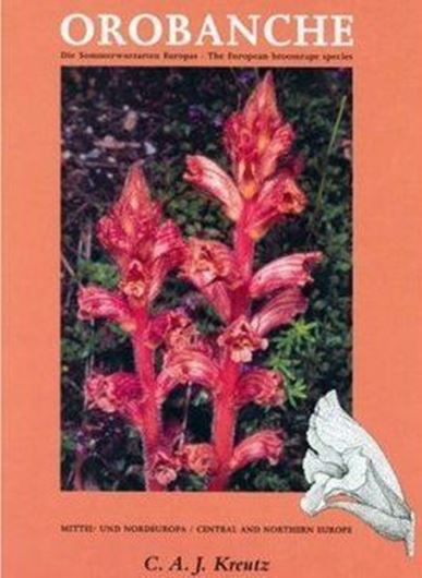 Orobanche. Die Sommerwurzarten Europas / The European broomrape species.Ein Bestimmungsbuch/Field Guide.Vol.1.1995. 171 Farb- photographien(colourphotographs).159 p.4to.Hardcover.