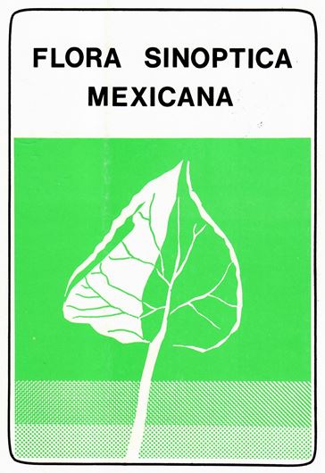 Flora Sinoptica Mexicana. 1981. 3rd ed. 335 p. gr8vo. Paper bd.- In Spanish