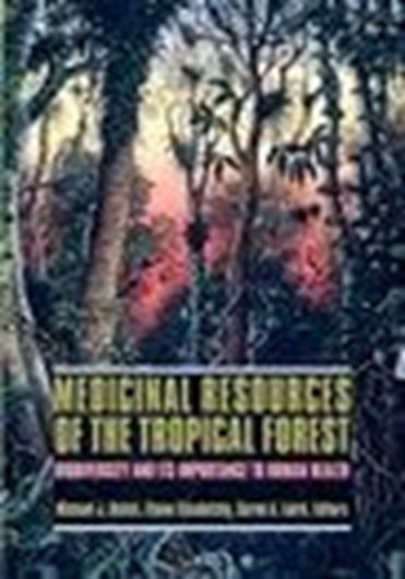  Medical Resources of the Tropical Forest. Biodiversity and its Importance to Human Health. 1996.(Biology and Resource Management in the Tropics Series).43 tabs. 58 figs. XIV,440 p.gr8vo.Paper bd. 
