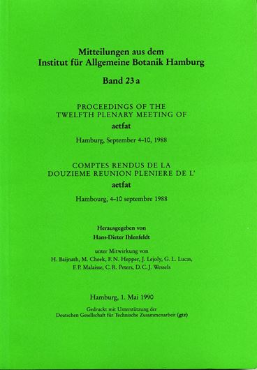  Proceedings of the 12th Plenary Meeting of AETFAT, Hamburg, September 4-10,1988. Publ.1990.(Mitteilungen aus dem Institut für Allgemeine Botanik Hamburg, Band 23 a & b).1060 p. gr8vo.Paper bd.