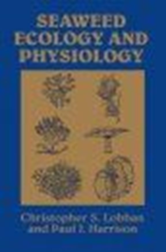  Seaweed Ecology and Physiology. 1997. 28 photogr. 172 line-figs. 384 p.gr8vo.Paper bound. 