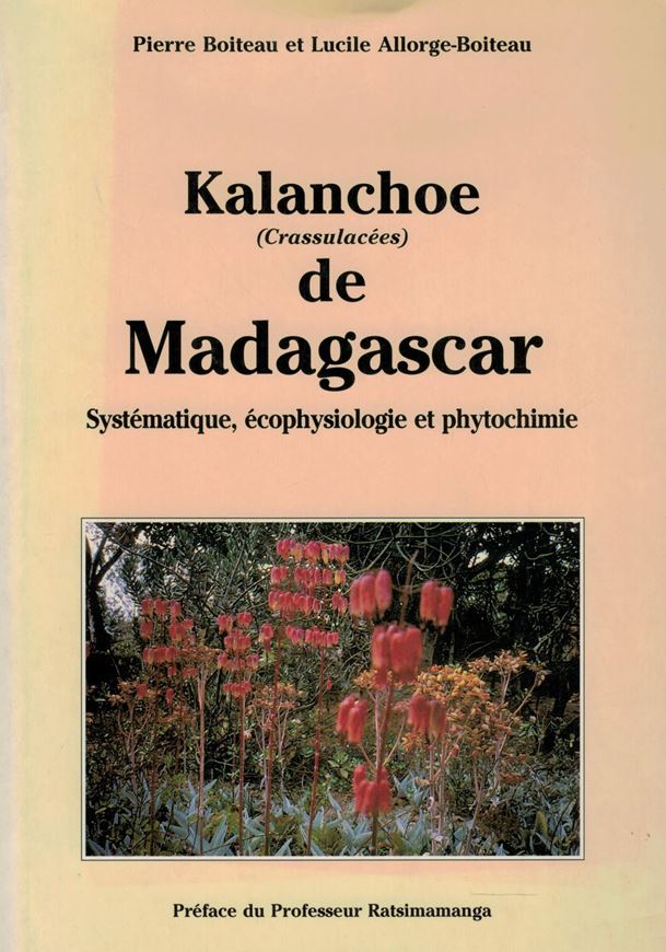 Kalanchoe (Crassulacées) de Madagascar. Sytématique, écophysiologie et phytochimie.1995. illustr. 252 p.