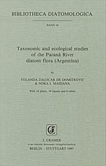 Volume 034: Zalocar de Domitrovic, Yolanda & Nora I. Maidana: Taxonomic and ecological studies of the Parana River diatom flora (Argentina).1997. 6 tabs. 19 figs. 14 pls. IV,122 p.gr8vo. Paper bd.