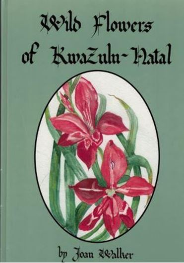Wild Flowers of Kwa Zulu- Natal.1996. 430 watercolour- paintings. 241 p. 4to.Hardcover.