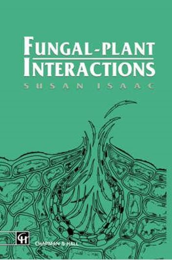  Fungal-Plant Interactions.1992. (Reprint). illus. XII, 418 p. gr8vo. Paper bd.