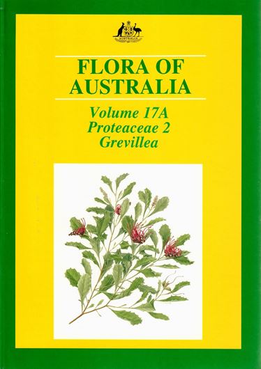 Volume 017 A: Proteaceae 2, Grevillea. 2000. 64 col. photographs. Many line-drawings & dot maps. XX, 524 p. gr8vo. Paper bd.
