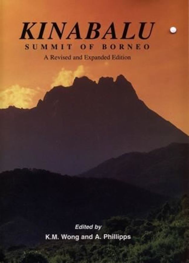  Kinabalu. Summit of Borneo. A rev. and expanded edition.1996.illustr. XVII,544 p.