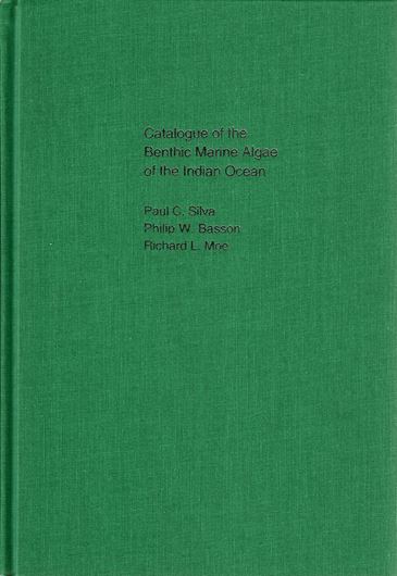 Catalogue of the Benthic Marine Algae of the Indian Ocean.1996. (Univ. Calif. Publ.in Botany,79). 1280 p. gr8vo. Cloth.