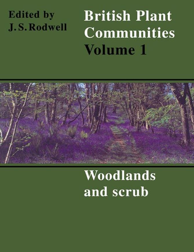  British Plant Communities. Volume 1: Woodlands and Scrub. 1998. 395 p. Paper bd.