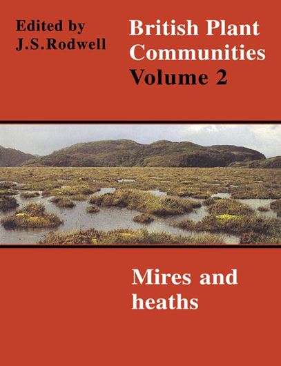  British Plant Communities. Volume 2: Mires and Heaths. 1998. 628 p. Paper back edition.