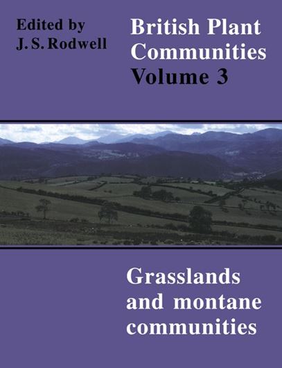  British Plant Communities. Volume 3: Grasslands and Montane Communities. 1998. 700 p. Paper back edition. 
