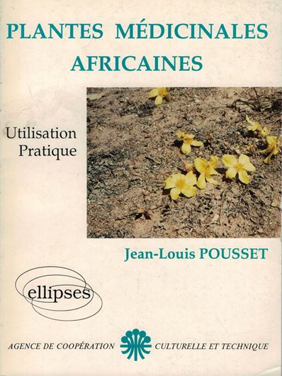 Plantes Medicinales Africaines. Possibilités de développement. 1992. many col. photogr. 159 p. Paper bd.