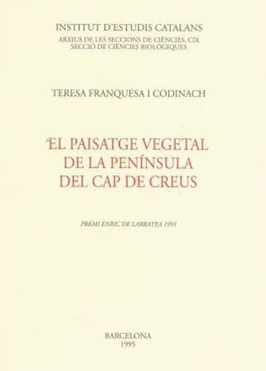 El paisatge vegetal de la peninsula del Cap de Creus. 1995. 628 p. gr8vo. Paper bd.