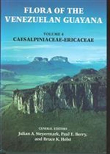 Edited by Julian A. Steyermark, Paul E. Berry and Bruce K. Holst. Volume 04: Caesalpiniaceae - Ericaceae. 1998. 621 figs. 799 p. gr8vo. Hardcover.