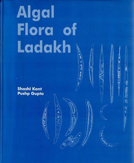 Algal Flora of Ladakh. 1998. 129 (some coloured) plates. 341 p. gr8vo. Hardcover.
