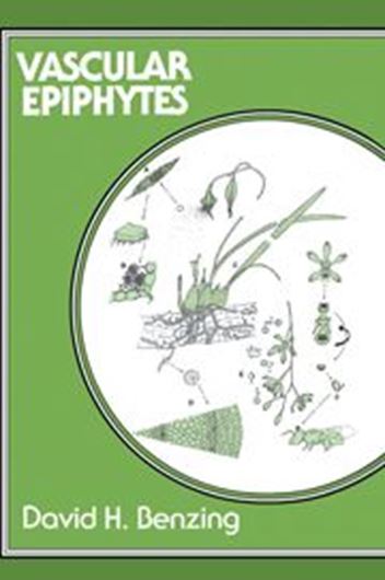  Vascular Epiphytes. General biology and related biota. 1990. illus. XVI, 354 p. gr8vo. Hardcover.