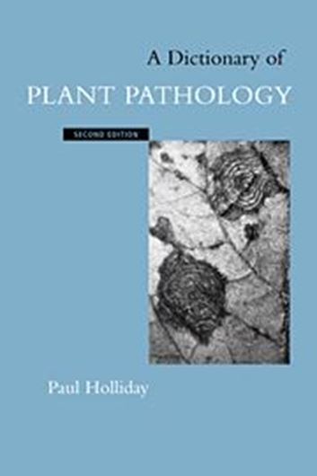  A Dictionary of Plant Pathology. 2nd ed. 2001. 559 p. gr8vo. Hardcover.