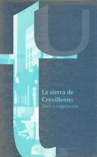 La Sierra de Crevillente: Flora y vegetacion. 1997. 320 p. gr8vo. Paper bd.
