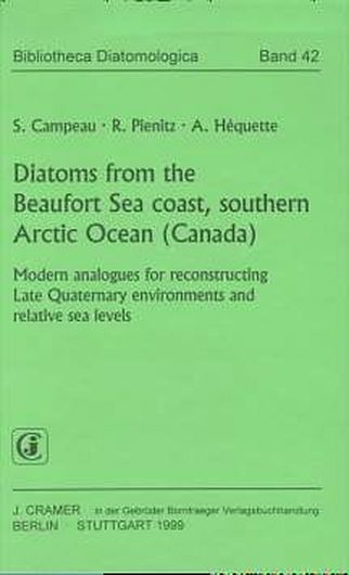 Volume 042: Campeau, Stephane, R. Pienitz and Arnaud Hequette: Diatoms from the the Beaufort Sea coast, southern Arctic Ocean (Canada). 1999. 70 figs. 610 figs. on 40 plates. VI, 244 p. -With 1 CD-ROM.