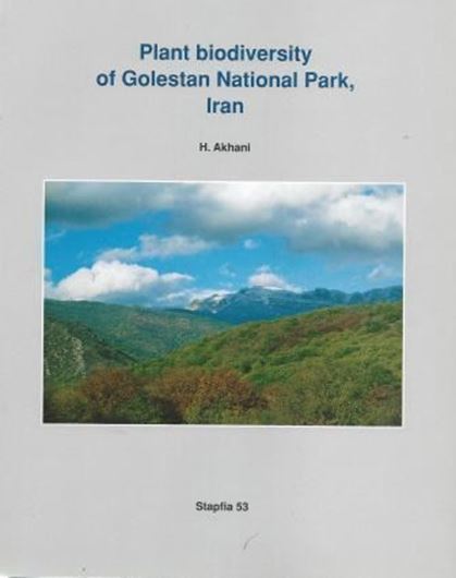 Plant biodiversity of Golestan National Park, Iran. 1998. (Stapfia, 53).880 distrib. maps. 37 figures (some coloured). V, 411 p. 4to. Paper bd.