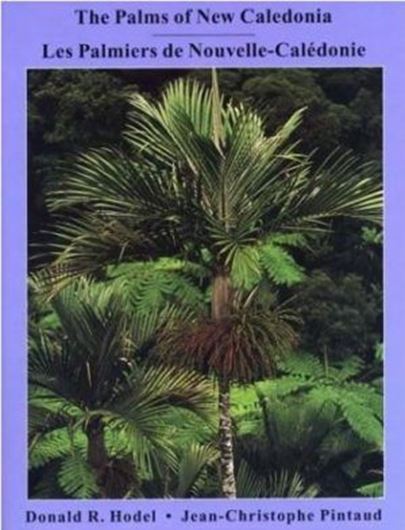 The Palms of New Caledonia / Les Palmiers de la Nouvelle - Calédonie. 1998. 51 col. plates. 119 p. 4to. Hardcover.- Bilingual (English / French).