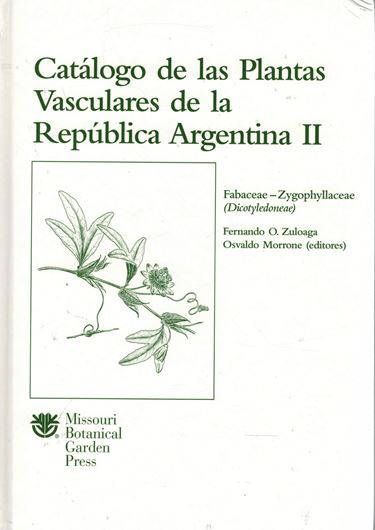 Catalogo de las Plantas Vasculares de la Republica Argentina. Volume 2 (in 2 volumes). 1999. (Monographs in Systematic Botany,74). 1269 p. 4to. Hardcover.
