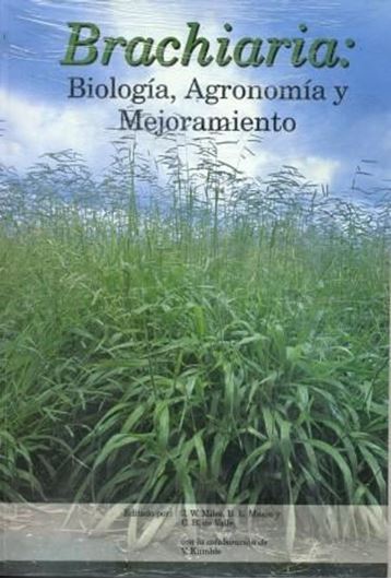  Brachiaria: Biologia, Agronomia y Mejoramiento. 1998. XII, 312 p. gr8vo. Paper bd. 
