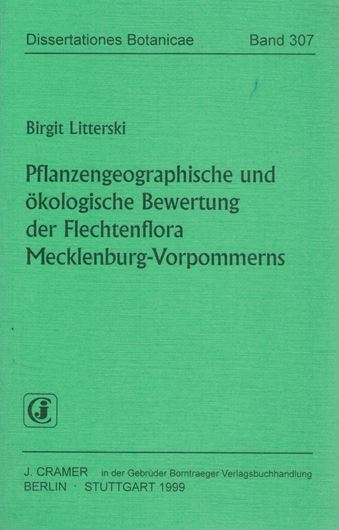 Volume 307: Litterski, Birgit: Pflanzengeographische und ökologische Bewertung der Flechtenflora Mecklenburg - Vorpommerns. 1999. 25 Fig. 9 Tab. 335 Verbreitungskarten. 1 Klimakarte. V, 391 S. Broschiert.
