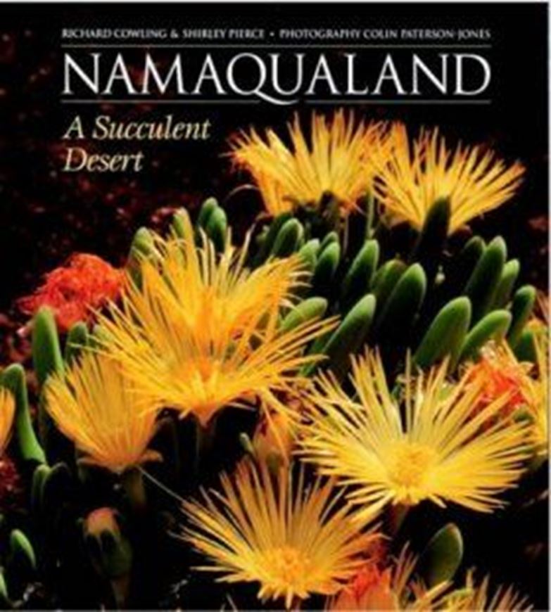 Namaqualand. A Succulent Desert. With photographs by Colin Paterson-Jones. 1999. Many col. photographs. 156 p. Cloth.- 27 x 30 cm.