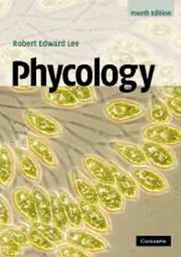  Phycology. 5th rev. ed. 2018. 427 figs. XIII, 535 p. gr8vo. Paper bd.