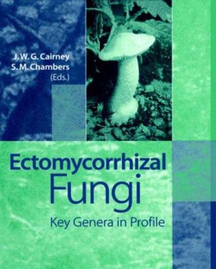  Ectomycorrhizal Fungi. Key Genera in Profile. 1999. 30 figs. 19 tabs. XIV,369 p. gr8vo. Hardcover.