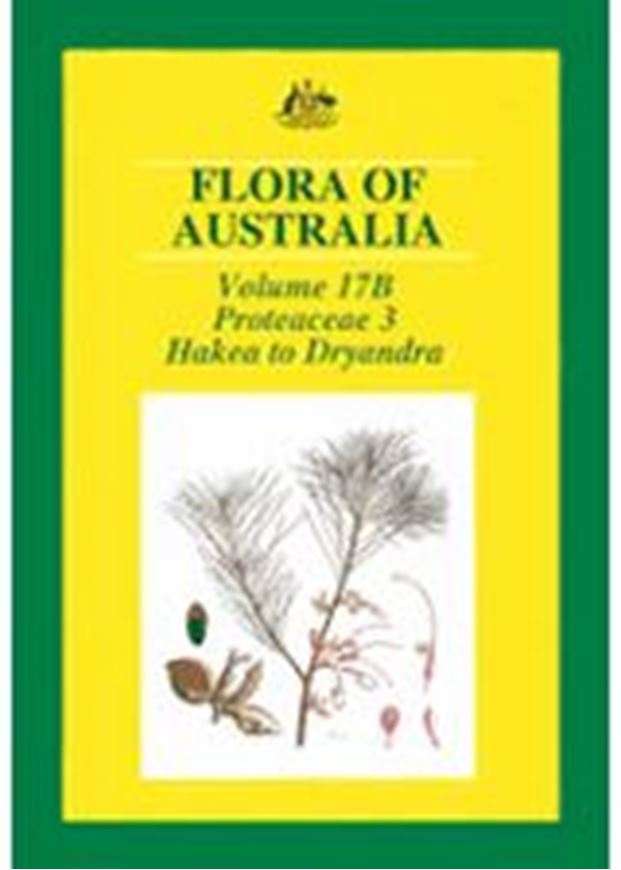  Volume 017 B: Proteaceae 3: Hakea to Dryandra. 1999. 64 col. plates. 434 p. Hardcover.