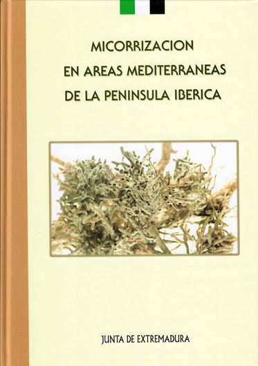 Micorrizacion en Areas Mediterraneas de la Peninsula Iberica. 1999. 123 p. gr8vo. Hardcover.