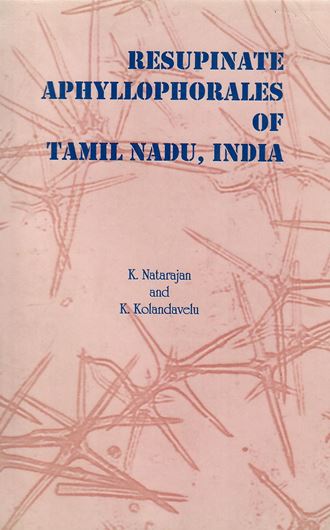 Resupinate Aphyllophorales of Tamilnadu, India. 1998. 133 p.