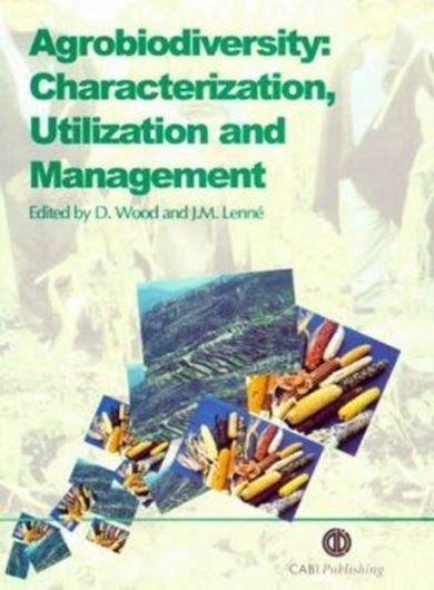  Agrobiodiversity. Characterization, Utilization and Management. 1999. XIII, 490 p. gr8vo. Hardcover. 