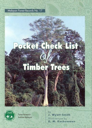  Pocket check list of timber trees. 4th edition. 1999. (Malayan Forest Record,17). XIII, 367 p.