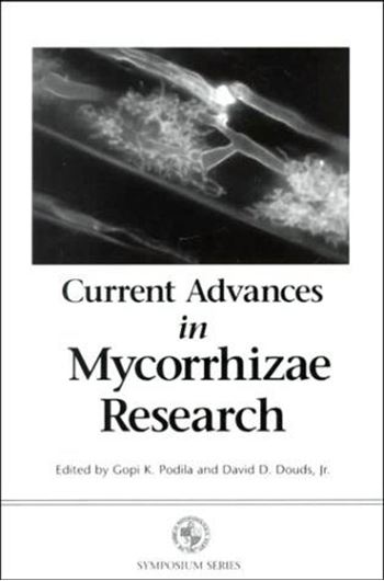  Current Advances in Mycorrhiza Research. 2000. (APS Symposium Series). illus. IX, 193 p. gr8vo. Paper bd.