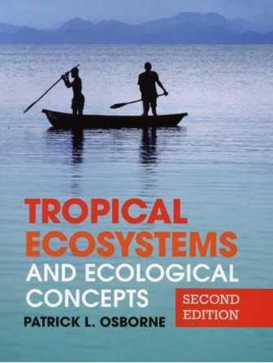  Tropical Ecosystems and Ecological Concepts. 2nd rev. ed. 2012. illus. XIV, 522 p. gr8vo. Paper bd.