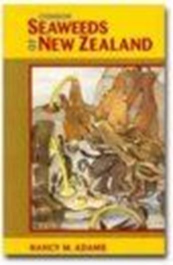  Common Seaweeds of New Zealand. 1997. 48 col. plates. 48 p. Paper bd.