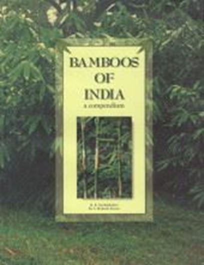  Bamboos of India. A Compedium. 1998. illus. X, 342 p.