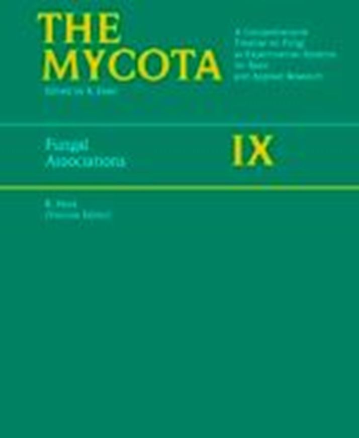 The Mycota. A Comprehensive Treatise on Fungi as Experimental System for Basic and Applied Research. Volume 9: Hock (ed.): Fungal Associations. 2000. 69 figs. 16 tabs. 250 p. gr8vo. Hardcover.