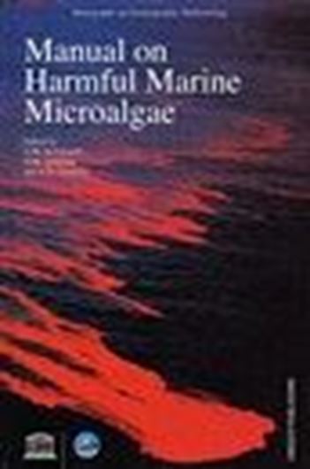  Manual of Harmful Marine Algae. 2003. (Monographs on Oceanographic Methodology,11) 793 p. gr8vo. Hardcover.
