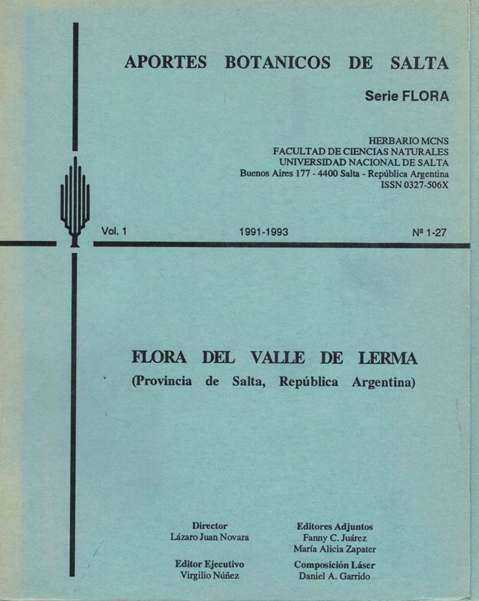 Flora del Valle de Lerma (Provincia de Salta, Republica Argentina). 1991- 1997. (Aportes Botanicos de Salta, Serie Flora,Vols. 1-4).gr8vo. In folders.
