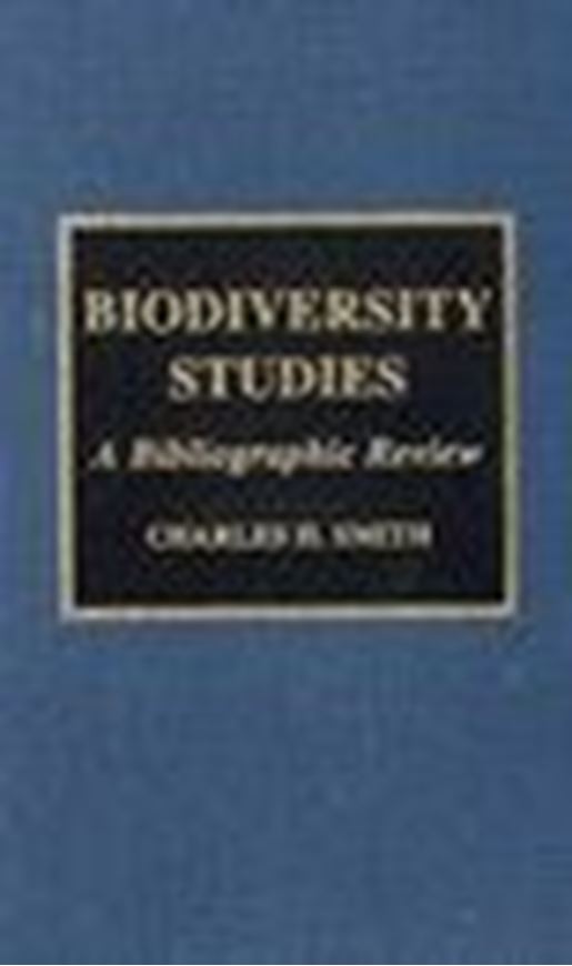  Biodiversity studies: A bibliographic review. 2000. XIII, 461 p. Hardcover.